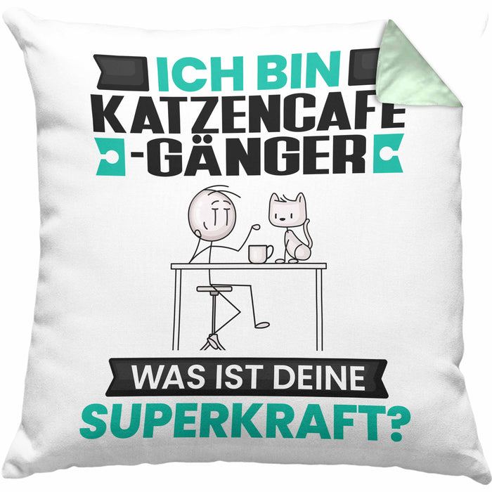 Katzencafégänger Kissen mit Füllung 40x40 Geschenk für Katzencafégänger Geburtstag Lustiger Spruch Was Ist Deine Superkraft (Grau) Grün Trendation
