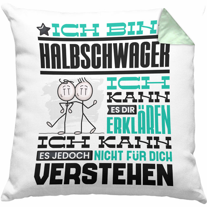 Halbschwager Geschenk Kaffee-Kissen mit Füllung 40x40 Geschenkidee für Halbschwager Ich Bin Halbschwager Ich Kann Es Dir Erklären Jedoch Nicht Für Dich Verstehen Spruch Lustig (Grau) Grün Trendation