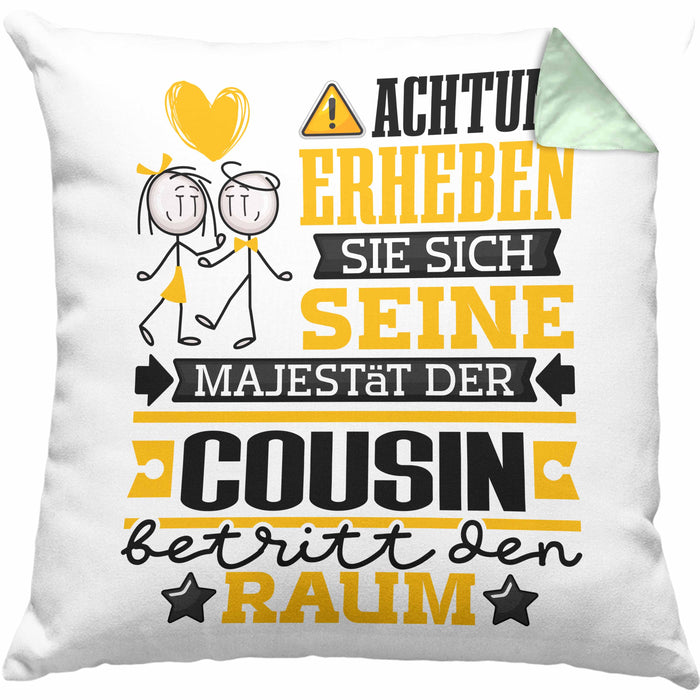 Cousin Geschenk Kissen mit Füllung 40x40 Lustiger Spruch Erheben Sie Sich Der Cousin Betritt den Raum (Grau) Grün Trendation