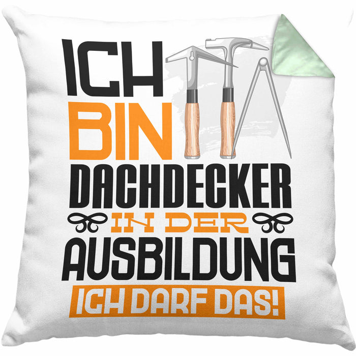 Dachdecker Ausbildung Kissen mit Füllung 40x40 Geschenk Ich Bin Dachdecker In Der Ausbildung Ich Darf Das Geschenkidee Spruch (Grau) Grün Trendation