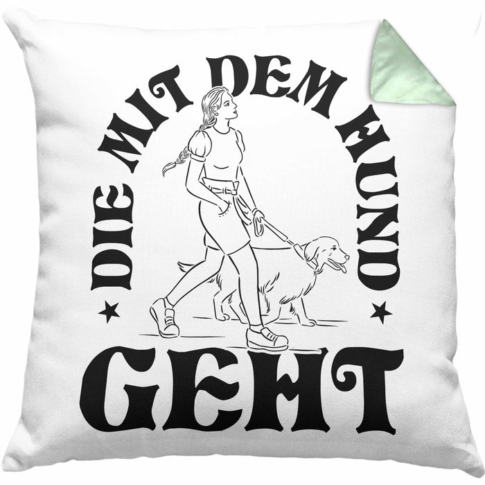 Die Mit Dem Hund Geht Kissen mit Füllung 40x40 Geschenk für Frauchen Hundebesitzerin Geschenkidee (Grau) Grün Trendation