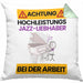 Jazz-Liebhaber Kissen mit Füllung 40x40 Geschenk Lustiger Spruch Geschenkidee für Jazz-Liebhaber Achtung Hochleistungs Jazz-Liebhaber Bei Der Arbeit (Grau) Grün Trendation