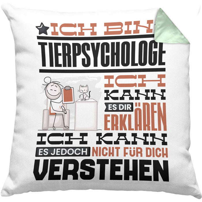 Tierpsychologe Geschenk Kaffee-Kissen mit Füllung 40x40 Geschenkidee für Tierpsychologe Ich Bin Tierpsychologe Ich Kann Es Dir Erklären Jedoch Nicht Für Dich Verstehen Spruch Lustig (Grau) Grün Trendation