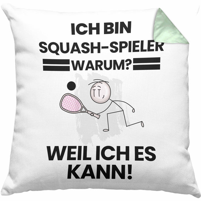 Squash-Spieler Geschenk Kissen mit Füllung 40x40 Lustiger Spruch Ich Bin Squash-Spieler Warum Weil Ich Es Kann Geschenkidee Bester Squash-Spieler Geburtstag (Grau) Grün Trendation
