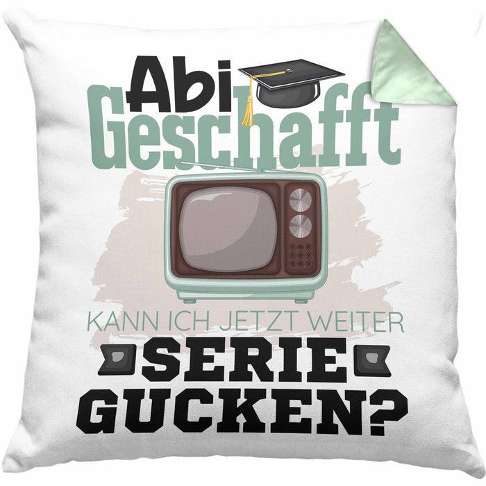 Abi Geschafft Abitur Prüfung Bestanden Kissen mit Füllung 40x40 Geschenk Kann Ich Jetzt Weiter Serie Gucken Serienjunkie Geschenkidee (Grau) Grün Trendation