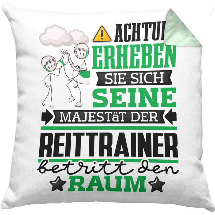 Reittrainer Geschenk Kissen mit Füllung 40x40 Lustiger Spruch Erheben Sie Sich Der Reittrainer Betritt den Raum (Grau) Grün Trendation