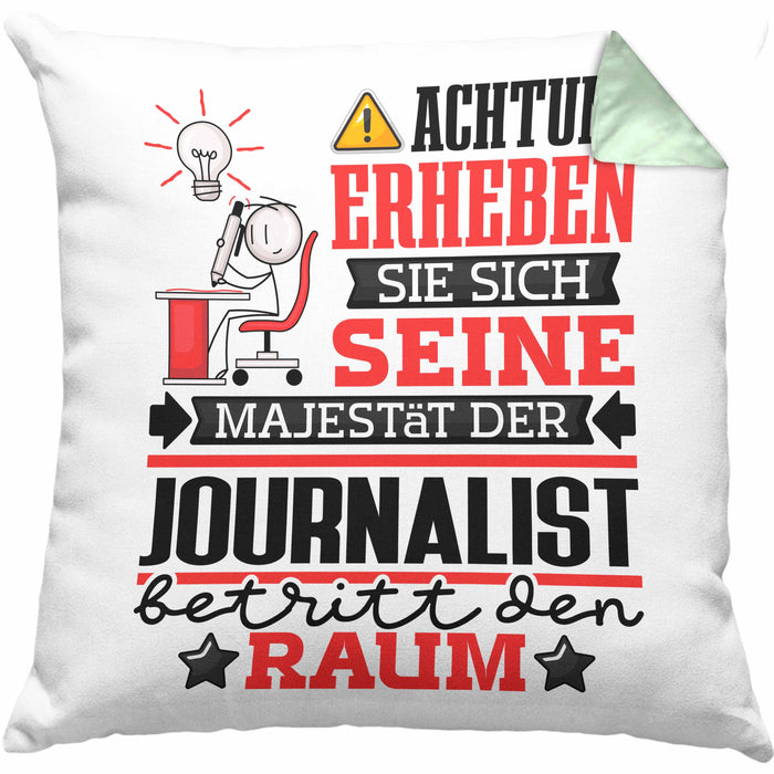 Journalist Geschenk Kissen mit Füllung 40x40 Lustiger Spruch Erheben Sie Sich Der Journalist Betritt den Raum (Grau) Grün Trendation