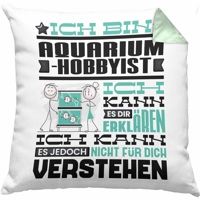 Aquarium-Hobbyist Geschenk Kaffee-Kissen mit Füllung 40x40 Geschenkidee für Aquarium-Hobbyist Ich Bin Aquarium-Hobbyist Ich Kann Es Dir Erklären Jedoch Nicht Für Dich Verstehen Spruch Lustig (Grau) Grün Trendation