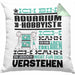 Aquarium-Hobbyist Geschenk Kaffee-Kissen mit Füllung 40x40 Geschenkidee für Aquarium-Hobbyist Ich Bin Aquarium-Hobbyist Ich Kann Es Dir Erklären Jedoch Nicht Für Dich Verstehen Spruch Lustig (Grau) Grün Trendation