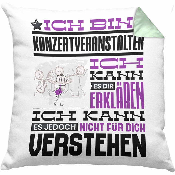 Konzertveranstalter Geschenk Kissen mit Füllung 40x40 Lustige Geschenkdiee für einen Konzertveranstalter Geburtstag Ich Bin Konzertveranstalter Ich Kann Es Dir Erklären Aber Nicht Für Dich Verstehen (Grau) Grün Trendation