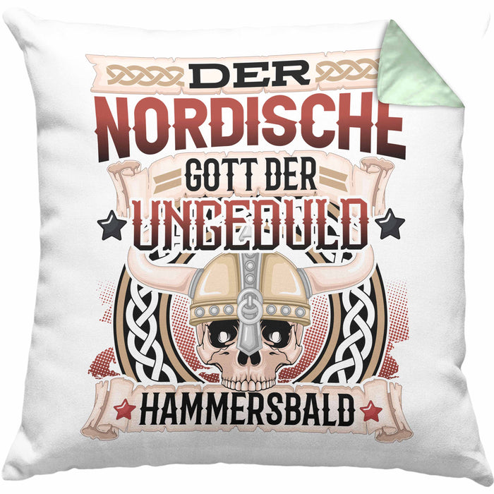 Der Nordische Gott Der Ungeduld Hammersbald Kissen mit Füllung 40x40 Geschenk Niedersachen Norddeutsch Gag Joke Spaß (Grau) Grün Trendation