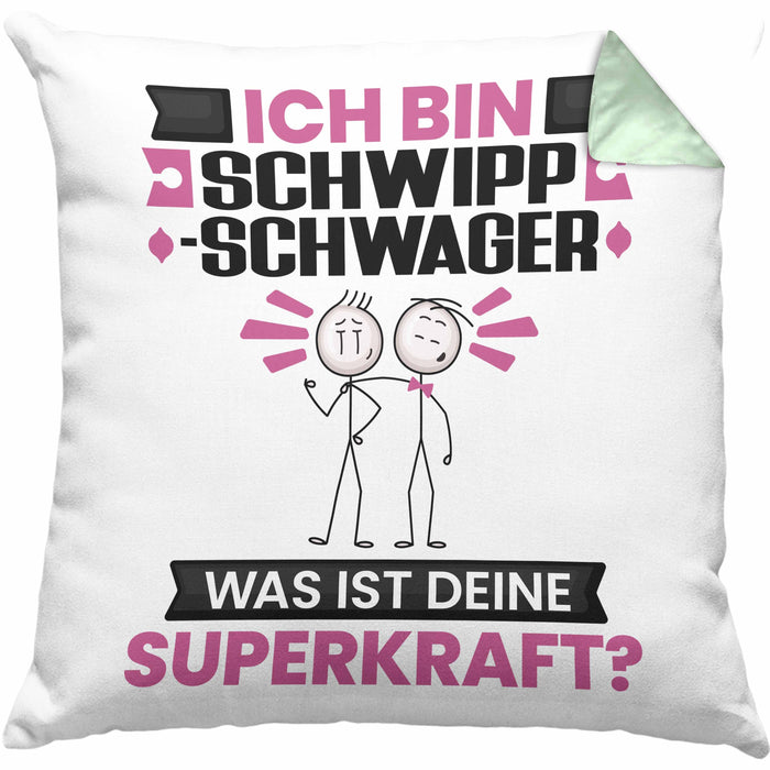 Schwippschwager Kissen mit Füllung 40x40 Geschenk für Schwippschwager Geburtstag Lustiger Spruch Was Ist Deine Superkraft (Grau) Grün Trendation