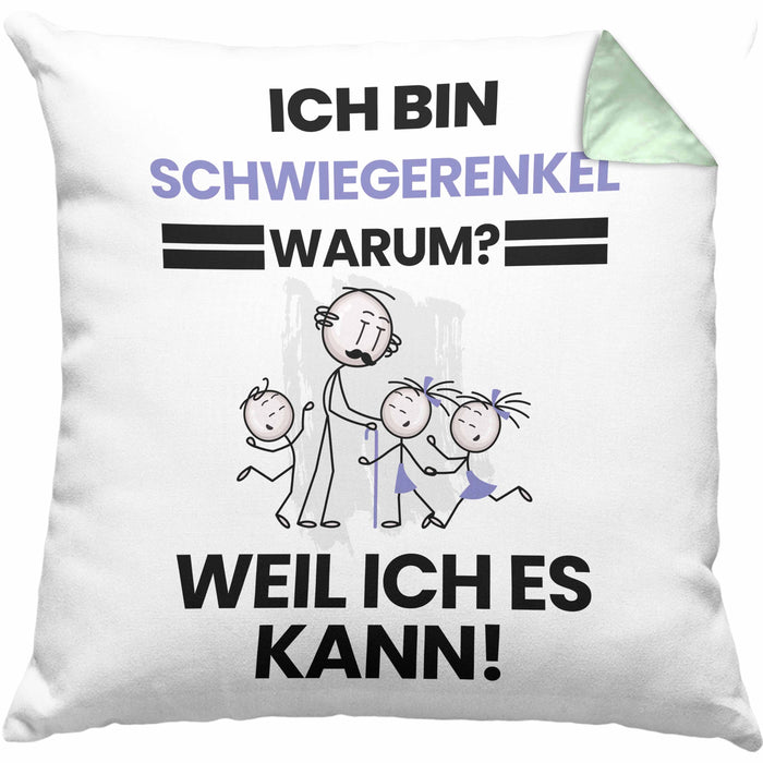 Schwiegerenkel Geschenk Kissen mit Füllung 40x40 Lustiger Spruch Ich Bin Schwiegerenkel Warum Weil Ich Es Kann Geschenkidee Bester Schwiegerenkel Geburtstag (Grau) Grün Trendation