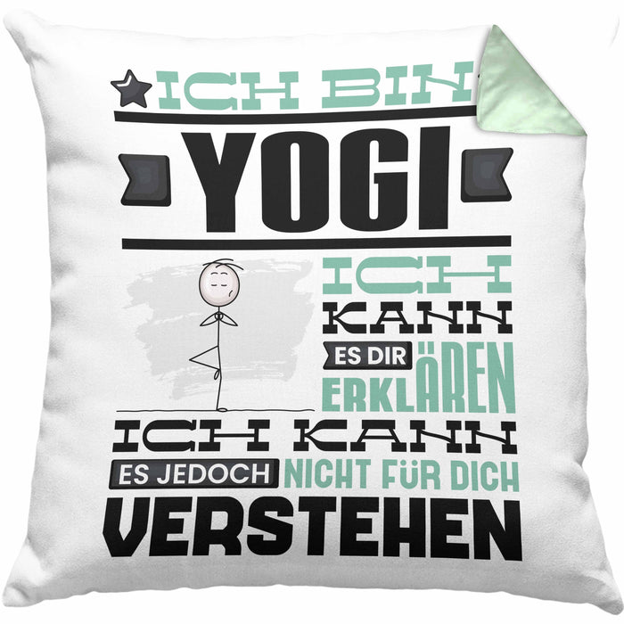 Yogi Geschenk Kaffee-Kissen mit Füllung 40x40 Geschenkidee für Yogi Ich Bin Yogi Ich Kann Es Dir Erklären Jedoch Nicht Für Dich Verstehen Spruch Lustig (Grau) Grün Trendation