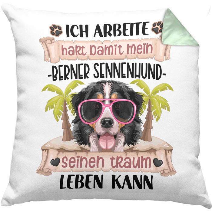 Berner Sennen Besitzer Kissen mit Füllung 40x40 Geschenk Lustiger Spruch Geschenkidee Ich Arbeite Hart Damit Mein Berner Sennen Seinen Traum Leben Kann (Grau) Grün Trendation