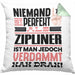 Zipliner Geschenk Kissen mit Füllung 40x40 Lustige Geschenkidee für Zipliner Geburtstag Niemand Ist Perfekt Aber Als Zipliner Ist Man Nah Dran (Grau) Grün Trendation
