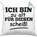 Lustige Kissen mit Füllung 40x40 mit Spruch "Ich Bin Zu Alt Für Diesen Scheiß" Lustige Geschenkidee (Grau) Grün Trendation