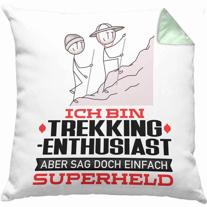 Trekking-Enthusiast Geschenk Kissen mit Füllung 40x40 Ich Bin Trekking-Enthusiast Aber Sag Doch Einfach Superheld Lustige Geschenkdiee für Trekking-Enthusiast (Grau) Grün Trendation