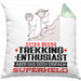 Trekking-Enthusiast Geschenk Kissen mit Füllung 40x40 Ich Bin Trekking-Enthusiast Aber Sag Doch Einfach Superheld Lustige Geschenkdiee für Trekking-Enthusiast (Grau) Grün Trendation