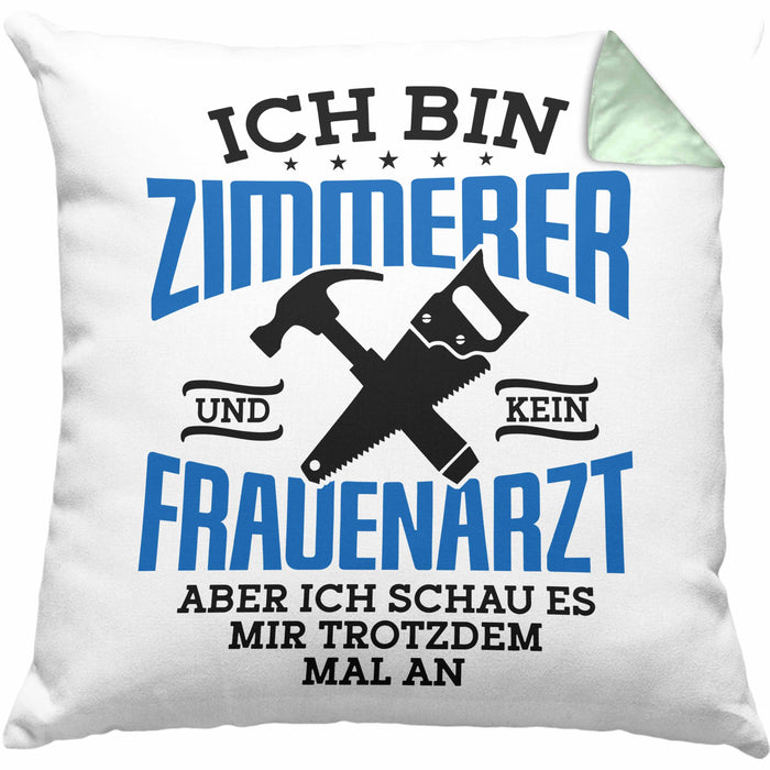 Lustige Kissen mit Füllung 40x40 Geschenk Zimmerer Spruch Geschenkidee (Grau) Grün Trendation