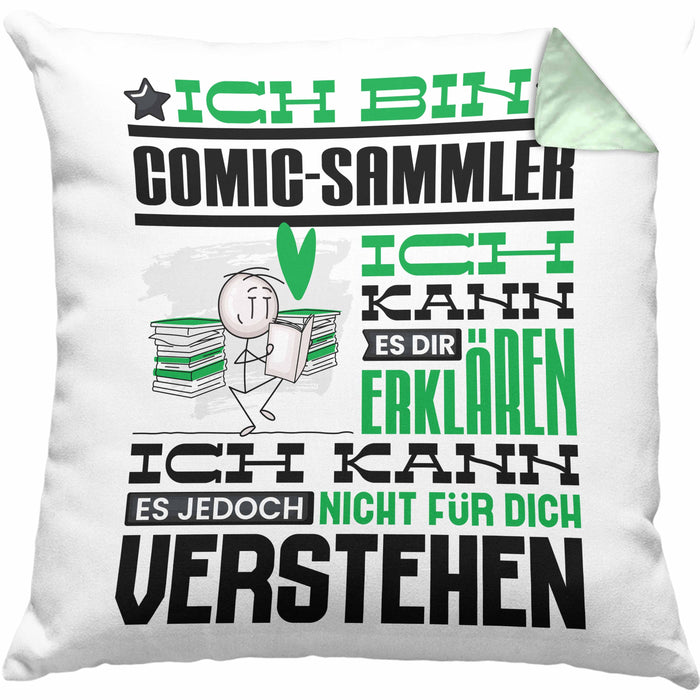 Comic-Sammler Geschenk Kaffee-Kissen mit Füllung 40x40 Geschenkidee für Comic-Sammler Ich Bin Comic-Sammler Ich Kann Es Dir Erklären Jedoch Nicht Für Dich Verstehen Spruch Lustig (Grau) Grün Trendation
