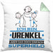 Urenkel Geschenk Kissen mit Füllung 40x40 Ich Bin Urenkel Aber Sag Doch Einfach Superheld Lustige Geschenkdiee für Urenkel (Grau) Grün Trendation