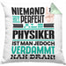 Physiker Geschenk Kissen mit Füllung 40x40 Lustige Geschenkidee für Physiker Geburtstag Niemand Ist Perfekt Aber Als Physiker Ist Man Nah Dran (Grau) Grün Trendation