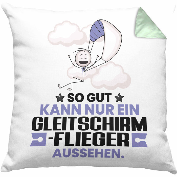 Gleitschirmflieger Geschenk Kissen mit Füllung 40x40 So Gut Kann Nur Ein Gleitschirmflieger Aussehen Geschenkidee (Grau) Grün Trendation