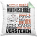 Wildnislehrer Geschenk Kaffee-Kissen mit Füllung 40x40 Geschenkidee für Wildnislehrer Ich Bin Wildnislehrer Ich Kann Es Dir Erklären Jedoch Nicht Für Dich Verstehen Spruch Lustig (Grau) Grün Trendation