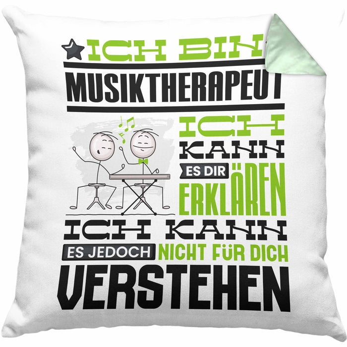 Musiktherapeut Geschenk Kissen mit Füllung 40x40 Lustige Geschenkdiee für einen Musiktherapeut Geburtstag Ich Bin Musiktherapeut Ich Kann Es Dir Erklären Aber Nicht Für Dich Verstehen (Grau) Grün Trendation