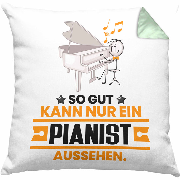 Pianist Geschenk Kissen mit Füllung 40x40 So Gut Kann Nur Ein Pianist Aussehen Geschenkidee (Grau) Grün Trendation