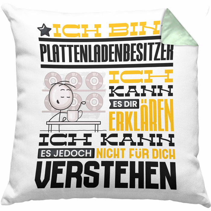 Plattenladenbesitzer Geschenk Kissen mit Füllung 40x40 Lustige Geschenkdiee für einen Plattenladenbesitzer Geburtstag Ich Bin Plattenladenbesitzer Ich Kann Es Dir Erklären Aber Nicht Für Dich Verstehen (Grau) Grün Trendation