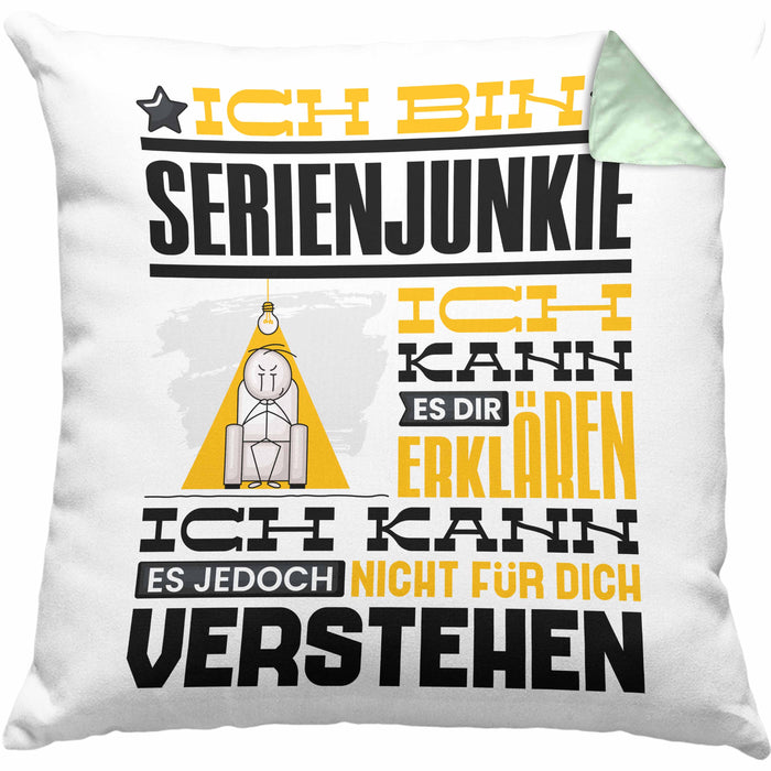Serienjunkie Geschenk Kaffee-Kissen mit Füllung 40x40 Geschenkidee für Serienjunkie Ich Bin Serienjunkie Ich Kann Es Dir Erklären Jedoch Nicht Für Dich Verstehen Spruch Lustig (Grau) Grün Trendation