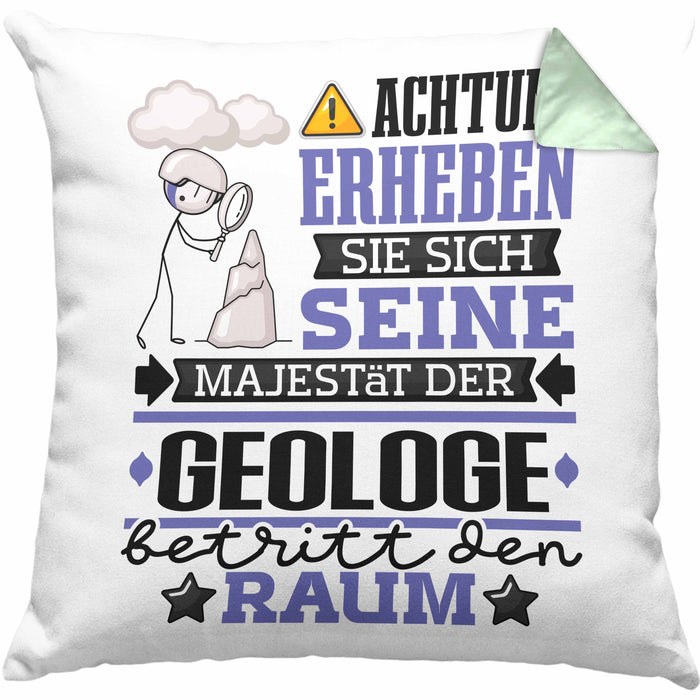 Geologe Geschenk Kissen mit Füllung 40x40 Lustiger Spruch Erheben Sie Sich Der Geologe Betritt den Raum (Grau) Grün Trendation