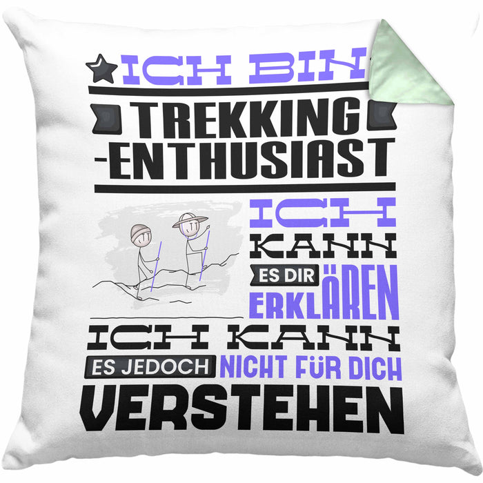Trekking-Enthusiast Geschenk Kissen mit Füllung 40x40 Lustige Geschenkdiee für einen Trekking-Enthusiast Geburtstag Ich Bin Trekking-Enthusiast Ich Kann Es Dir Erklären Aber Nicht Für Dich Verstehen (Grau) Grün Trendation