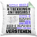Trekking-Enthusiast Geschenk Kissen mit Füllung 40x40 Lustige Geschenkdiee für einen Trekking-Enthusiast Geburtstag Ich Bin Trekking-Enthusiast Ich Kann Es Dir Erklären Aber Nicht Für Dich Verstehen (Grau) Grün Trendation