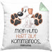 Hundebesitzer Kissen mit Füllung 40x40 Geschenk Mein Hund Hört Auf Kommandos Manchmal Geschenkidee Hunde Mama Frauchen Herrchen (Grau) Grün Trendation