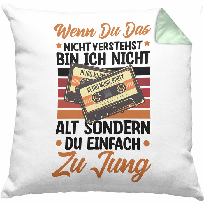 Nostalgie Kissen mit Füllung 40x40 Geschenk Kasetten Wenn Du Das Nicht Verstehst Bin Ich Nicht Zu Alt Sondern Du Zu Jung (Grau) Grün Trendation