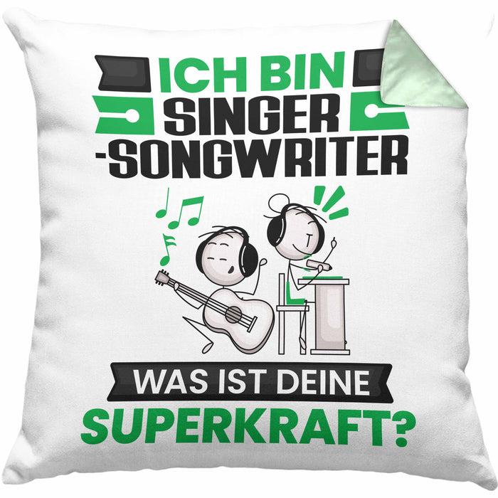 Singer-Songwriter Kissen mit Füllung 40x40 Geschenk für Singer-Songwriter Geburtstag Lustiger Spruch Was Ist Deine Superkraft (Grau) Grün Trendation