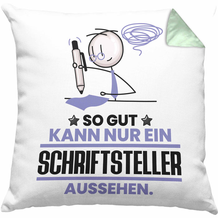 Schriftsteller Geschenk Kissen mit Füllung 40x40 So Gut Kann Nur Ein Schriftsteller Aussehen Geschenkidee (Grau) Grün Trendation