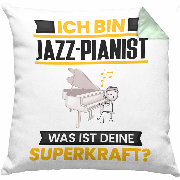 Jazz-Pianist Kissen mit Füllung 40x40 Geschenk für Jazz-Pianist Geburtstag Lustiger Spruch Was Ist Deine Superkraft (Grau) Grün Trendation