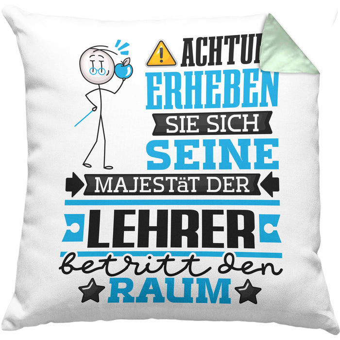 Lehrer Geschenk Kissen mit Füllung 40x40 Lustiger Spruch Erheben Sie Sich Der Lehrer Betritt den Raum (Grau) Grün Trendation