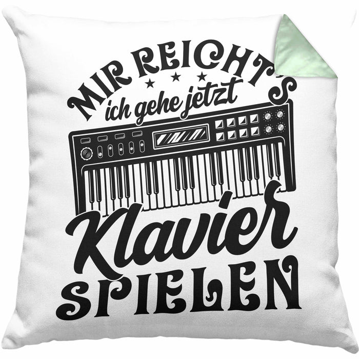 Klavierspieler Kissen mit Füllung 40x40 Geschenk Klavier Mir Reichts Ich Gehe Jetzt Klavier Spielen (Grau) Grün Trendation