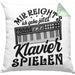 Klavierspieler Kissen mit Füllung 40x40 Geschenk Klavier Mir Reichts Ich Gehe Jetzt Klavier Spielen (Grau) Grün Trendation