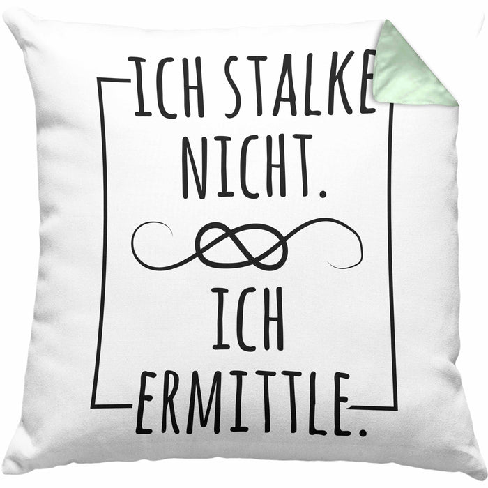 Ich Stalke Nicht Ich Ermittle Kissen mit Füllung 40x40 Lustige Geschenkidee Kollegin Freundin Kaffee (Grau) Grün Trendation