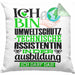 Umweltschutztechnische Assistentin Ausbildung Start Geschenk Kissen mit Füllung 40x40 Ich Bin Umweltschutztechnische Assistentin In Der Ausbildung Ich Darf Das Geschenkidee (Grau) Grün Trendation