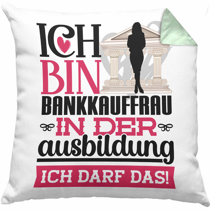 Bankkauffrau Ausbildung Start Geschenk Kissen mit Füllung 40x40 Ich Bin Bankkauffrau In Der Ausbildung Ich Darf Das Geschenkidee (Grau) Grün Trendation