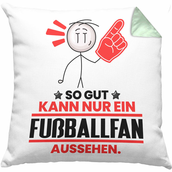 Fußballfan Geschenk Kissen mit Füllung 40x40 So Gut Kann Nur Ein Fußballfan Aussehen Geschenkidee (Grau) Grün Trendation