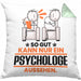 Psychologe Geschenk Kissen mit Füllung 40x40 So Gut Kann Nur Ein Psychologe Aussehen Geschenkidee (Grau) Grün Trendation