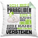 Paraglider Geschenk Kaffee-Kissen mit Füllung 40x40 Geschenkidee für Paraglider Ich Bin Paraglider Ich Kann Es Dir Erklären Jedoch Nicht Für Dich Verstehen Spruch Lustig (Grau) Grün Trendation